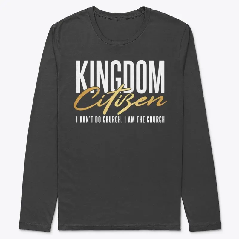 Kingdom Citizen- "I am the Church"